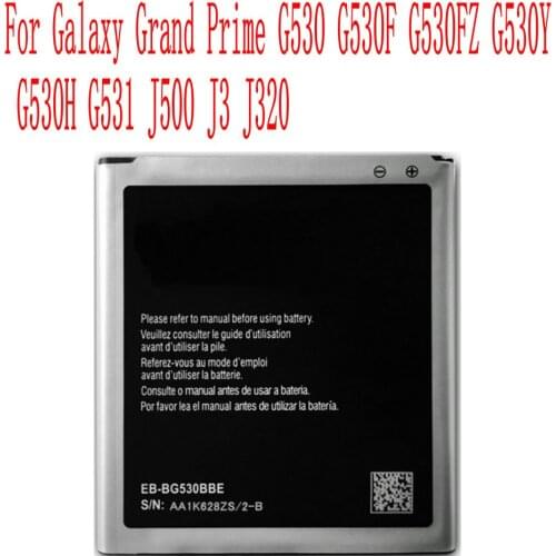 High Quality 2600mAh EB-BG530BBE Battery For Galaxy Grand Prime G530 G530F G530FZ G530Y G530H G531 J500 J3 J320 Cell Phone