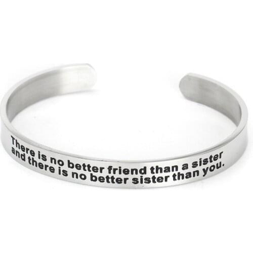 There Is No Better Friend Than A Sister And There Is No Better Sister Than You Cuff Bangle Open Stainless Steel Bracelet Jewelry