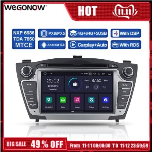 DSP PX6 IPS Car DVD Player Android 10 4GB RAM 64GB GPS Map Wifi RDS Radio Bluetooth 5.0 For Hyundai IX35 2010 2011 2012 2013