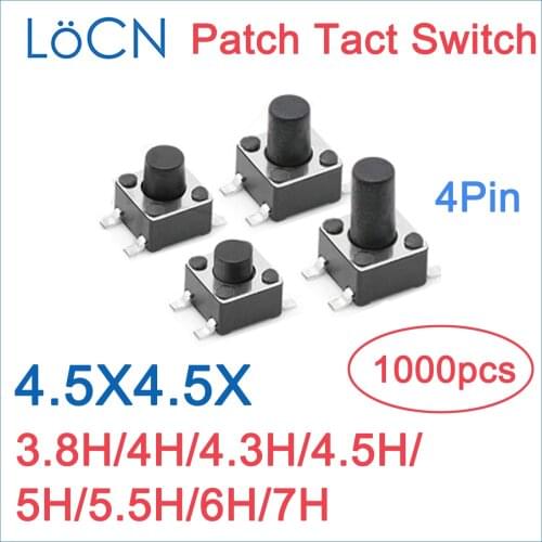 Tact Switch 4.5x4.5x/4.5*4.5*3.8H/4H/4.3H/4.5H/5H/5.5H/6H/7H Patch Micro Push Button SMD Switch 1000pcs 4Pin Lot LoCN RoHS