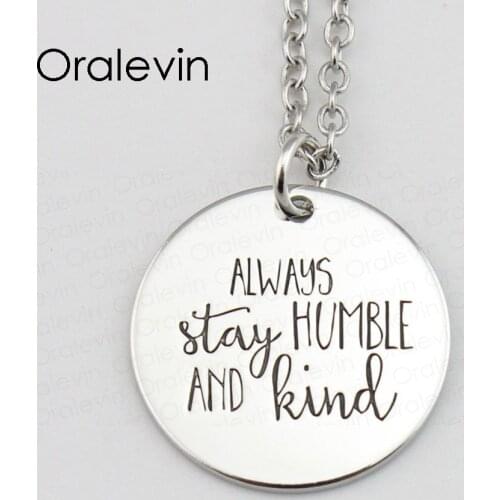 ALWAYS STAY HUMBLE AND KIND Pendant Charms Necklace Gift Jewelry 10Pcs/Lot #LN431