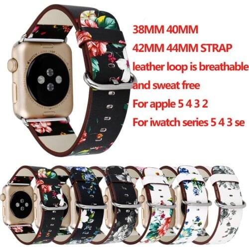 New Suitable for Apple watch strap 38 40 42 44mm silk screen floral leather strap Iwatch strap for iwatch 5 432 apple wristband