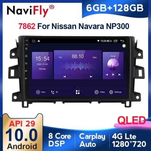 NaviFly 7862 Series Carplay 6GB+128GB 8 Core QLED 1280*720 Android 10.0 Car Multimedia Player For Nissan Navara Frontier NP300