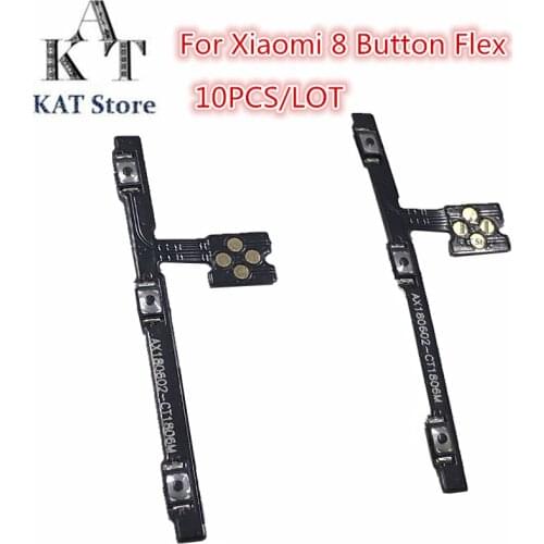 10PCS For Xiaomi Mi 8 Mi 8 Lite Power On Off Button Flex Cable For Switch On Off Volume Switch Flex Cable Replacement Parts