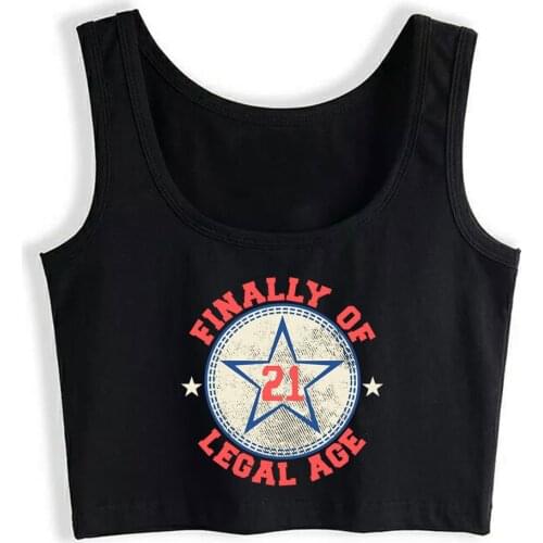 Crop Top Women Finally Of Legal Age 21 21th Birthday Fun Quote Harajuku Tank Top Women Sleeveless Women Clothes