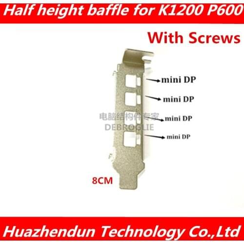 Free shipping New 50pcs Quadro P400 P620 P600 P1000 K1200 NVS510 Half-height Baffle 2U Bracket with mini DP slot and screw