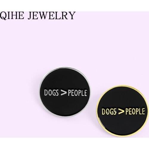 Dogs People Enamel Pin Round Funny Quote Brooches for Women Men Cartoon Pet Badge Metal Lapel Pin Jewelry Gift 2021 Wholesale