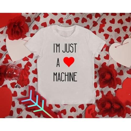 Kids Valentines Day T Shirt I am Just a Love Machine Shirts Adorable Valentine Tshirt Toddler Tee Valentines t-shirt