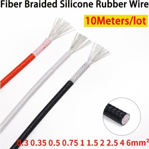 10 Meters Sq 0.3 0.5 0.75 1 2 4 6mm Fiber Braided Silicone Rubber Wire Heat-resistant cable Copper High Temperature Carbon Warm