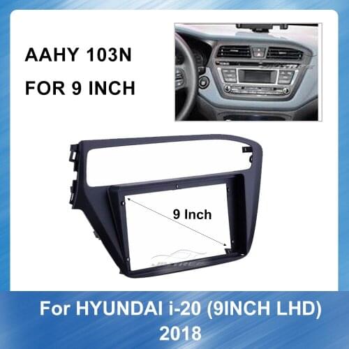 Stereo Fascia Auto Radio Panel Cover Install Dash Bezel Trim Mount Kit For HYUNDAI i20 2018 LHD GPS Navigation plate panel Frame