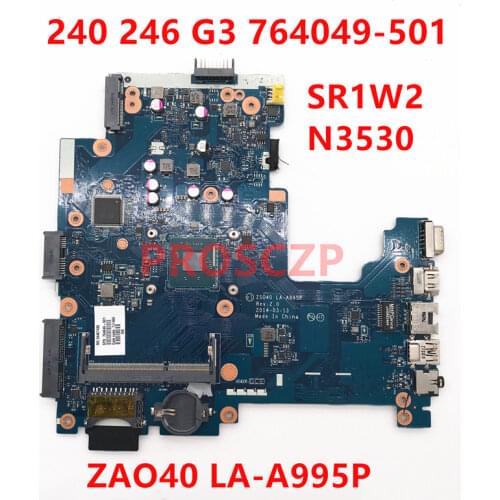 For HP 240 246 G3 Laptop motherboard 764049-501 764049-001 ZAO40 LA-A995P With SR1W2 N3530 CPU 100% full Tested OK+Free shipping