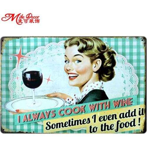 [ Mike86 ] I always cook with wine art Metal Tin signs Vintage Bar Craft Decor Wall art Painting 20*30 CM Mix Items B-252