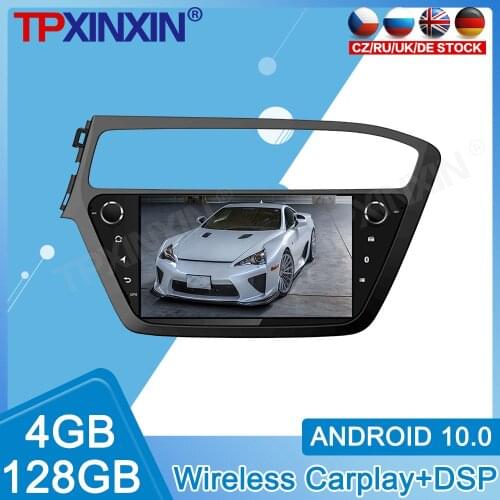 For Hyundai I20 2018 Android 10.0 4+128GB IPS Touch Screen Radio Car Multimedia Player With DSP Carplay GPS Navigation System