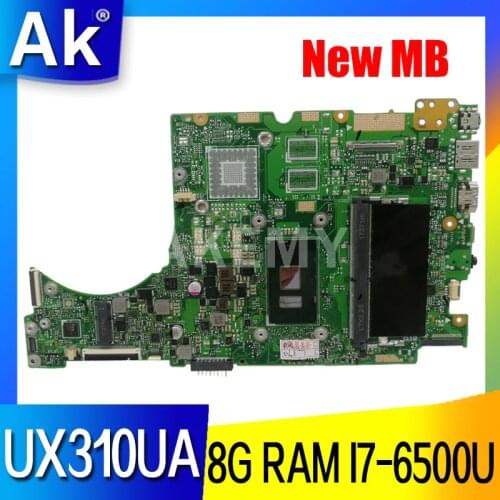 Akemy laptop Motherboard For Asus UX310UQK UX310UA UX310UAK UX310UQ UX310UV UX310U RX310U Mainboard 8G RAM /I7-6500U