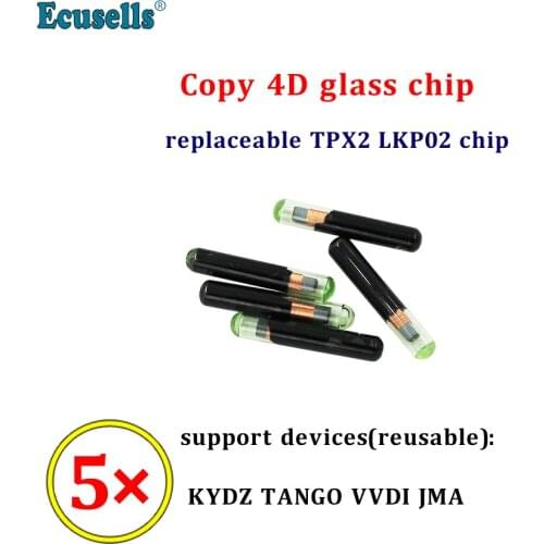 5PCS/LOT Copy 4D glass chip replaceable TPX2 LKP02 chip support KYDZ TANGO VVDI JMA machine（Reusable