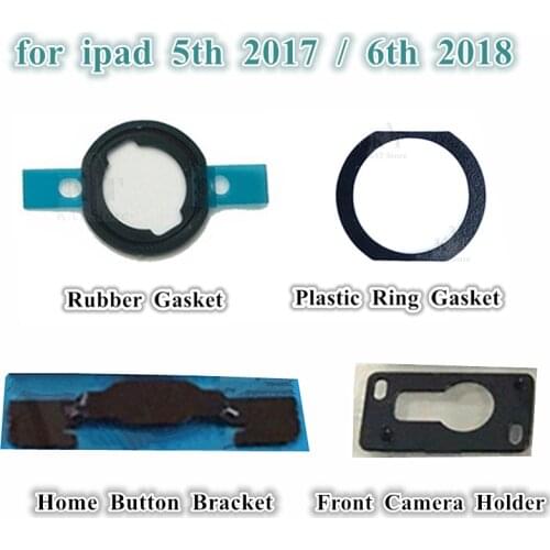 1Pcs Home Button Bracket Holder Rubber Gasket Sticker for ipad 5th 2017 6th 2018 9.7 inch Front Camera Holder Replacement Parts