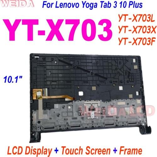 10.1” For Lenovo Yoga Tab 3 10 Plus YT-X703 X703 X703F YT-X703L YT-X703X LCD Display Touch Screen Digitizer Assembly with frame