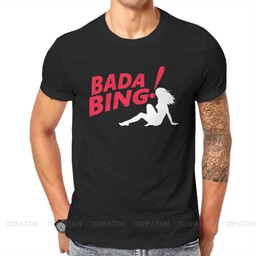Bada Bing Unique TShirt The Sopranos Top Quality Creative Graphic T Shirt Stuff Ofertas