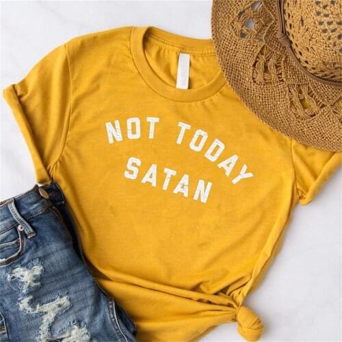 Not Today Satan Shirt Christian Harajuku Streetwear Funny Letter print Graphic O neck Tshirt Ladies TX5922
