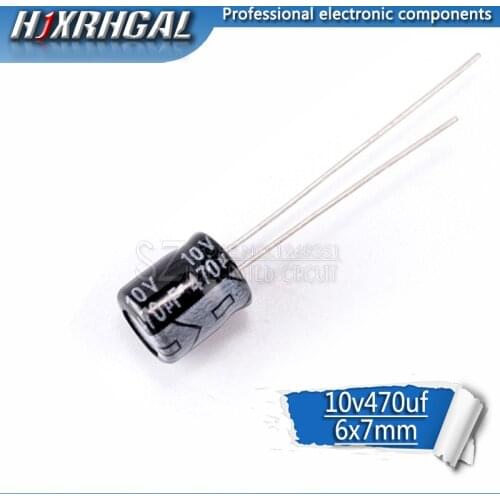50PCS Higt quality 10V 470UF 6X7mm 470UF 10V Electrolytic capacitor hjxrhgal