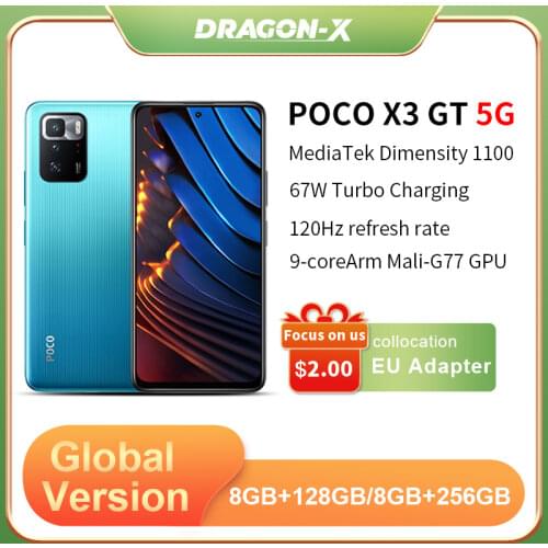 POCO X3 GT 5G 8GB 256GB NFC Global Version MTK 1100 67W 6.6'' 120Hz 5000mAh 64MP Triple Camera Smartphone