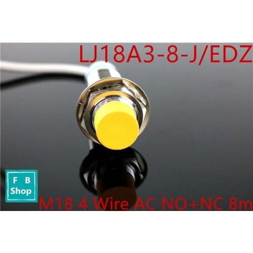 1Pcs LJ18A3-8-J/EDZ 4 Wire M18 AC NO+NC 8mm distance measuring Inductive proximity switch sensor