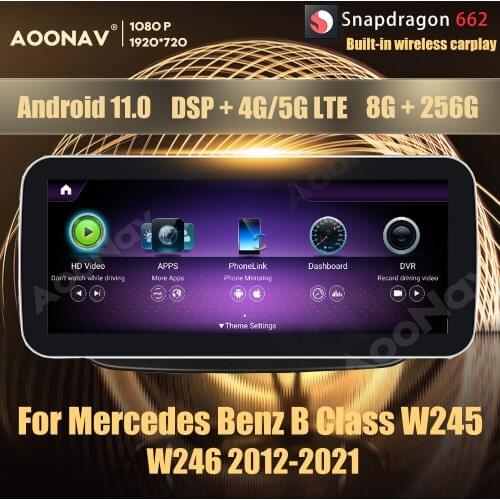 8+256GB Android 11.0 Snapdragon 662 car radio GPS For Mercedes Benz B Class W245 W246 2012-2021 multimedia player