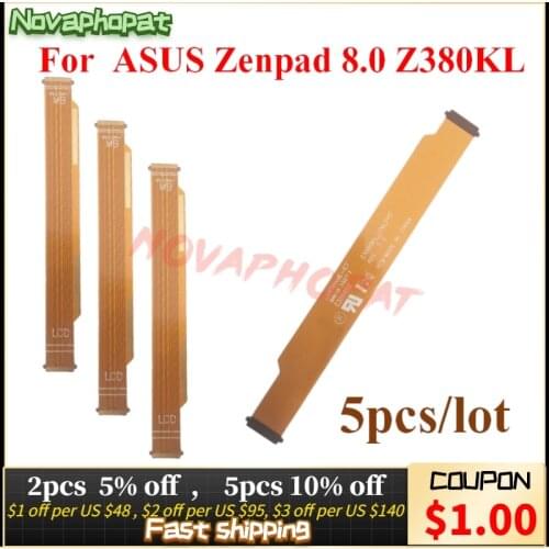 Novaphopat For ASUS Zenpad 8.0 Z380KL Mainboard Motherboard Connect LCD Display Screen Flex Cable Interboard Ribbon 5pcs/lot
