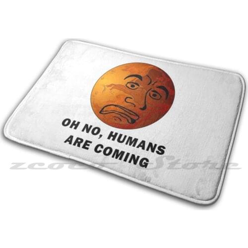 Terrified , Humans Are Coming Soft Mat Doorway Non-Slip Water Uptake Carpet Terrified Planet Earth Planet Invasion Funny Planet