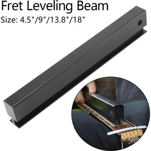 1pc Sanding Beam 4.5 To 18inch Guitar Fret Sanding Leveling Beam Bass Fret File Luthier Tool DIY For Electric Acoustic Guitar