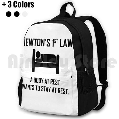 NewtonS First Law-Funny Physics Joke Outdoor Hiking Backpack Riding Climbing Sports Bag Physics Joke Funny Physics Joke