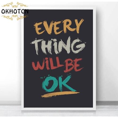EVERY THING WILL BE OK Motivtional Quotes Canvas Painting Printed Poster Inspirational Wall Picture Home Office Room Decoration