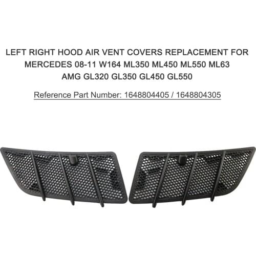 Left Right Hood Air Vent Covers Replacement for Mercedes 08-11 W164 ML350 ML450 ML550 ML63 AMG GL320 GL350 GL450 GL550