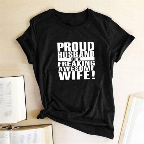 Proud Husband of A Freaking Awesome Wife Print T-shirts Women Summer Tops for Women Ladies Graphic Tees Cotton Aesthetic Clothes