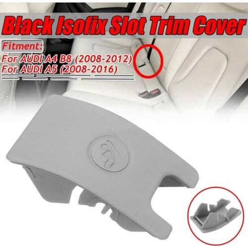 Car Rear Child Seat Anchor Isofix Slot Trim Cover Button For- A4 B8 A5 8T0887187 Isofix Regulator Cover Grey