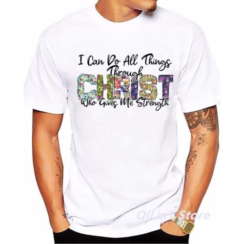 I Can Do All Things Through Christ Who Gives Me Strength Letter Print T-Shirt Men/Boy Walk By Faith Tshirt Femme White T Shirt