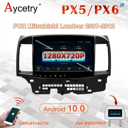 10'' PX6 Android 10 CAR RADIO Multimedia player autoradio for Mitsubishi lancer 2007-2018 auto Audio Navigation GPS no 2 din dvd
