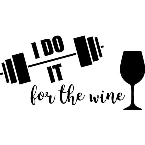 I DO IT FOR THE WINE Text Car Tail Decals Decor Fashion Vinyl Car Cool Funny Stickers Sun protection L026