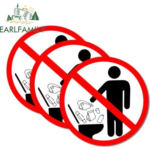EARLFAMILY 13cm 3Pcs No Littering In The Toilet Sign Car Refrigerators Stickers Funny Decal Campervan Surfboard Vinyl Decor
