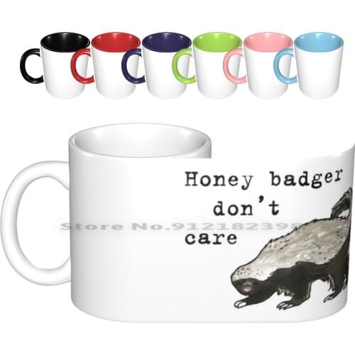 Honey Badger Dont Care-Animal Series Ceramic Mugs Coffee Cups Milk Tea Mug Honey Badger Dont Care Africa Fierce Fearless Meme