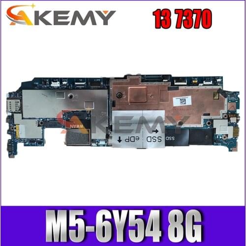 Akemy M5-6Y54 8G For DELL Latitue 13 7370 Motherboard CN-00TX5K 0TX5K AAU30 LA-D312P Mainboard 100%Tested