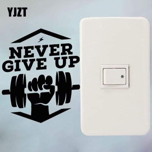 YJZT Never Give Up Motivational Words Vinyl Wall Sticker Light Switch Decals 8SS-2528
