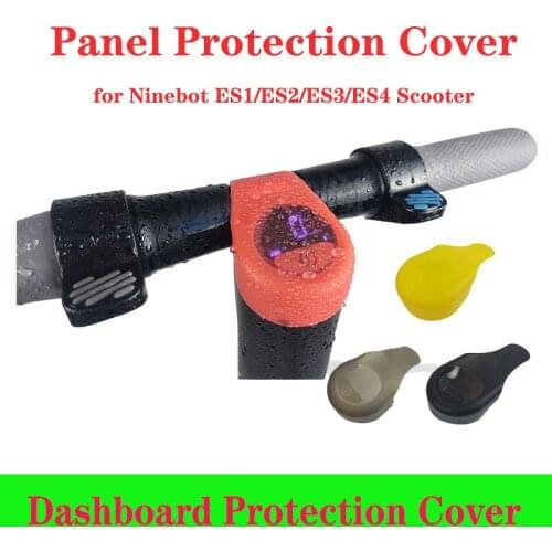 Ninebot ES4 Scooter Panel Protection Water Proof Meter Cover Silicone Control Board Sleeve Dash-board cover for ES1/ES2 Scooter