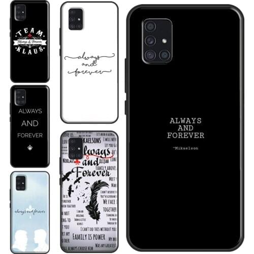 Always and Forever Vampire Diaries Case For Samsung A52 A42 A32 A12 A72 A20e A21S A02 A10 A20 A30 A50 A70 A11 A31 A41 A51 A71