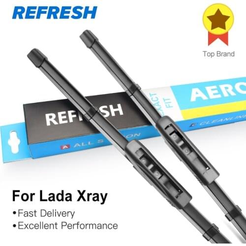 REFRESH Wiper Blades for Lada Xray Fit Bayonet Arms 2015 2016 2017 2018