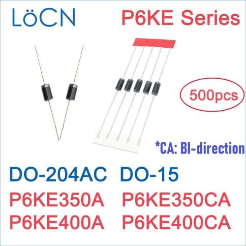 500PCS P6KE350 P6KE350A P6KE350CA P6KE400 P6KE400A P6KE400CA DO-204AC DO-15 P6KE TVS DIODE UNI BI High quality LoCN P6KE6.8~550