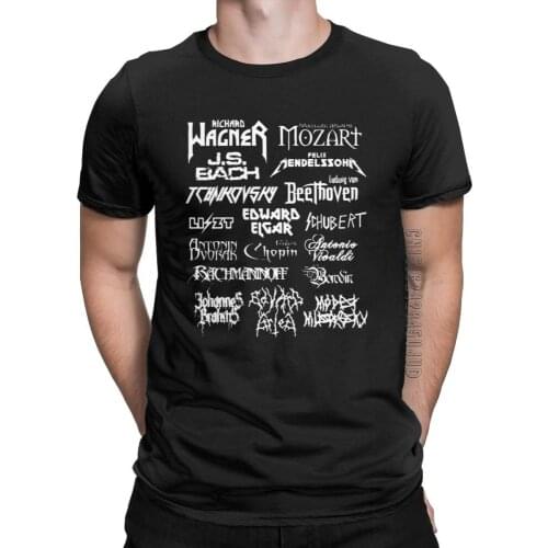 Heavy Metal Classical Composers T-Shirt Men Mozart Beethoven Chopin Bach Mendelssohn Male Tees Cotton O-Neck Clothes T Shirt