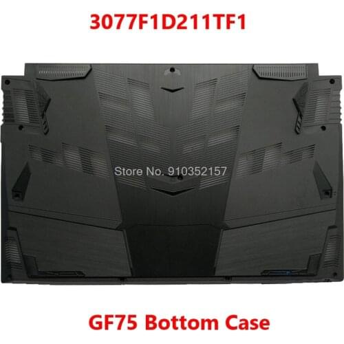Laptop Bottom Case For MSI GF75 MS-17F5 MS-17F1 GF75 8RC 8RD 3077F1D211TF1 New