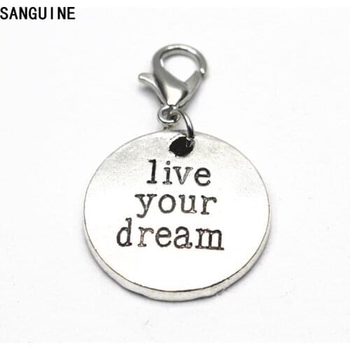 12pcs/lot Alloy Live your dream Dangle Charms Lobster Clasp Hanging Charm For Bracelet&Pendant Floating Charms Jewelry
