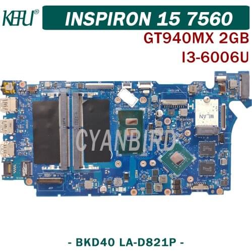 KEFU BKD40 LA-D821P original mainboard for Dell Inspiron 15-7560 14-7460 with I3-6006U GT940MX Laptop motherboard